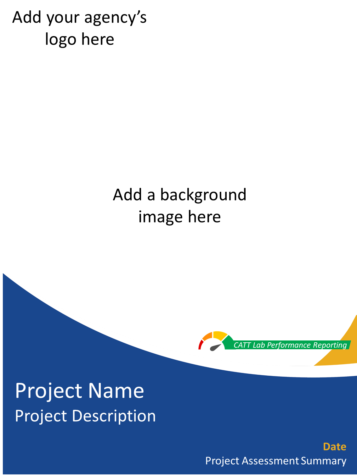 Blank cover page template. There's a space for the agency's logo in the top left, space for the project name and a brief description near the bottom left, space for a date and the phrase "Project Assessment Summary" in the bottom right, and the bulk of the page is left open for a large background image of the user's choice.